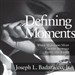 Defining Moments: When Managers Must Choose Between Right and Right